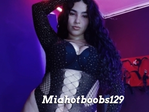 Miahotboobs129