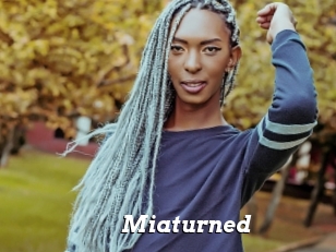 Miaturned