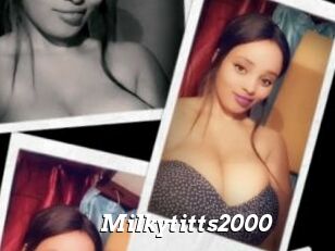 Milkytitts2000