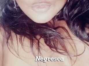 Negresca