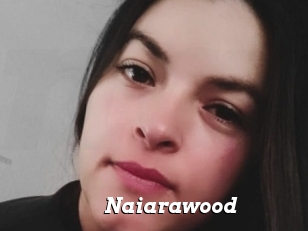 Naiarawood