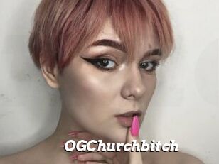 OGChurchbitch