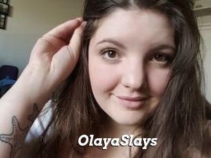 OlayaSlays