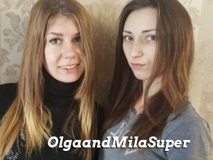 OlgaandMilaSuper