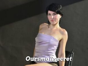 Oursmallsecret