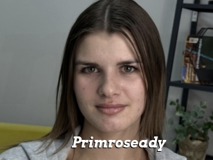 Primroseady