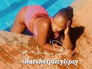 Ratchetjuicylipsy