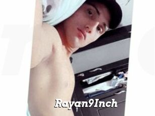 Rayan9Inch