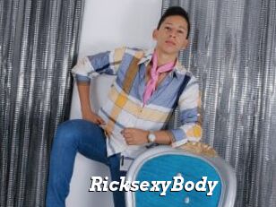 RicksexyBody