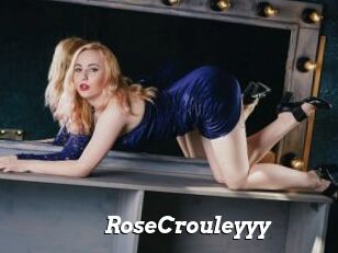 RoseCrouleyyy