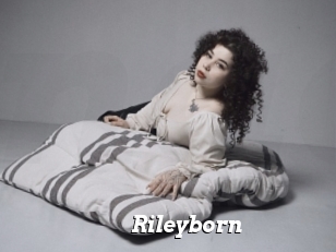 Rileyborn