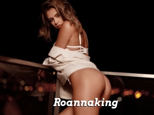 Roannaking