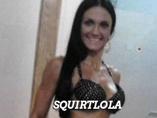 SQUIRTLOLA