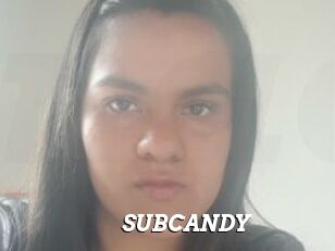 SUBCANDY