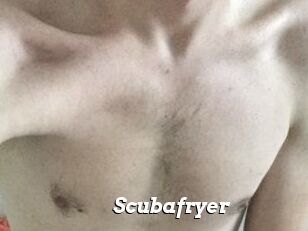 Scubafryer