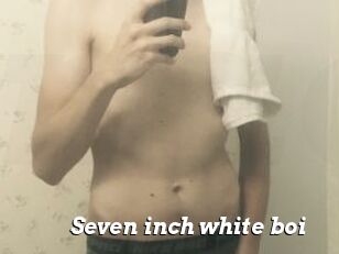 Seven_inch_white_boi