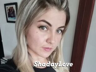 ShadayLove