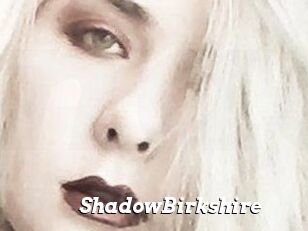 ShadowBirkshire