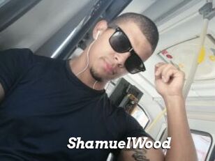 ShamuelWood