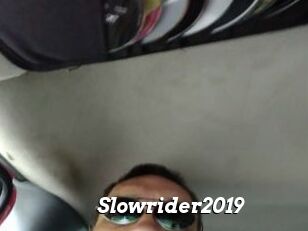 Slowrider2019