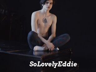 SoLovelyEddie