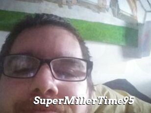 SuperMillerTime95