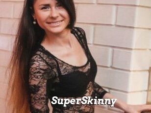 SuperSkinny