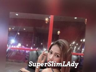 SuperSlimLAdy