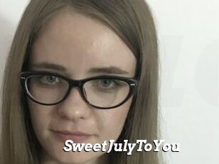 SweetJulyToYou