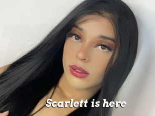 Scarlett_is_here