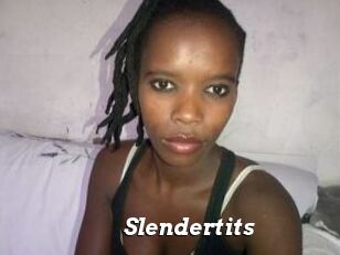 Slendertits