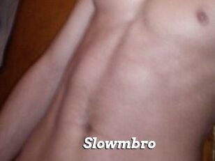 Slowmbro