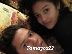 Tamayox22