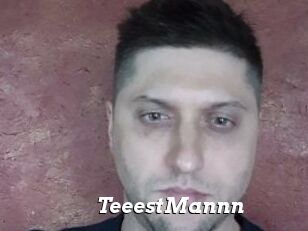 TeeestMannn