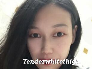 Tenderwhitethigh