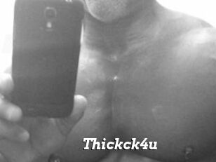 Thickck4u