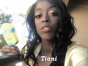 Tiani