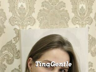 TinaGentle