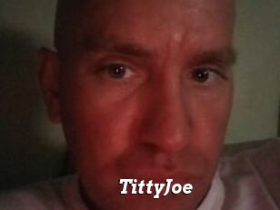 TittyJoe