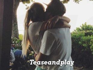 Teaseandplay