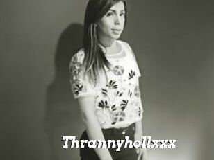 Thrannyhollxxx