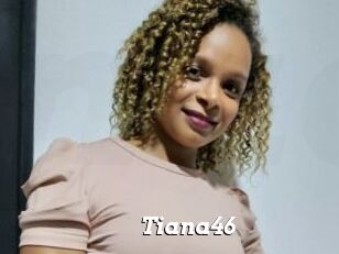 Tiana46