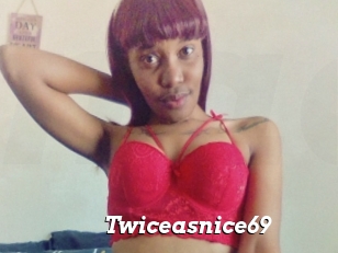 Twiceasnice69