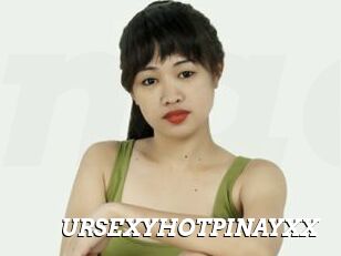 URSEXYHOTPINAYXX