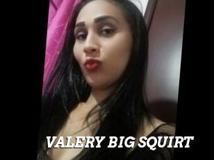 VALERY_BIG_SQUIRT