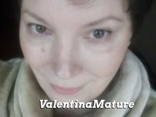 ValentinaMature