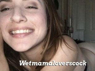 Wetmamaloverscock