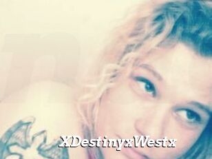 XDestinyxWestx