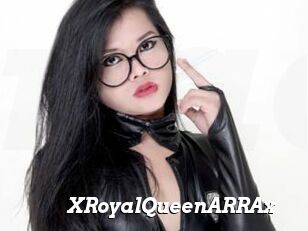 XRoyalQueenARRAx