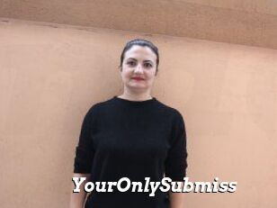 YourOnlySubmiss